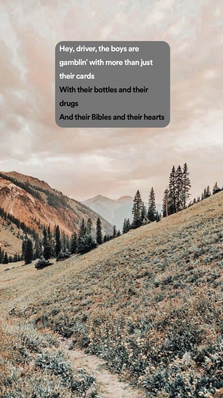 Zach Bryan Quote Mountain Landscape Wallpaper