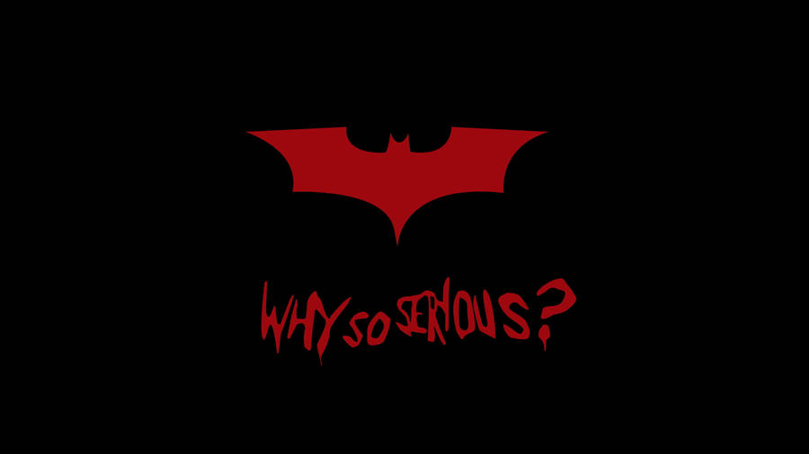 8k Ultra Hd Batman Why So Serious Wallpaper