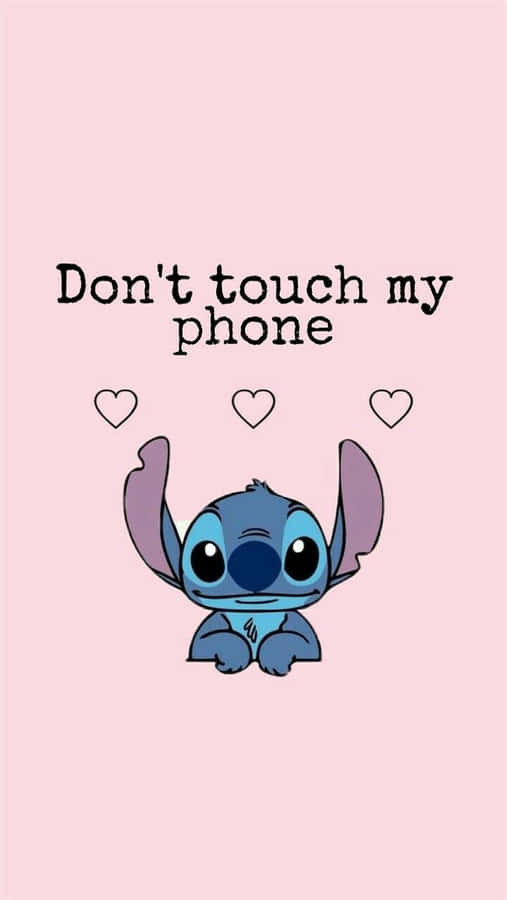 A Stitch - Emoji With The Words Don't Touch My Phone Wallpaper