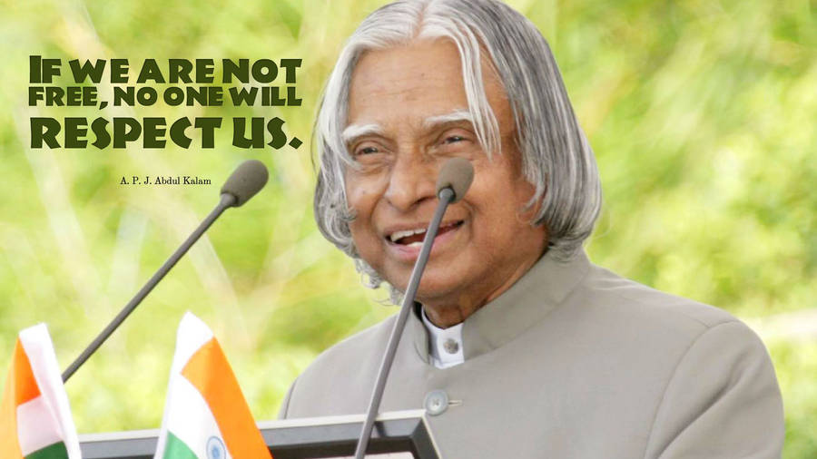Abdul Kalam Hd Freedom And Respect Quote Wallpaper