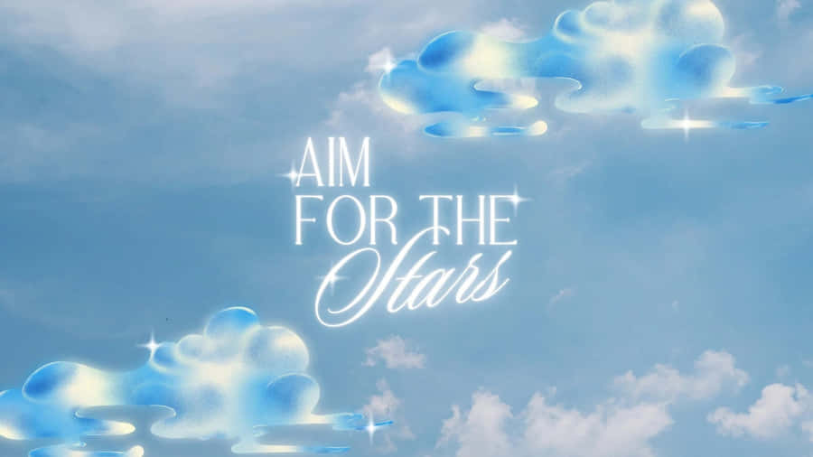 Aim For The Stars Wallpaper