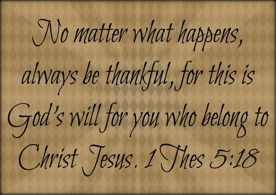 Always Be Thankful Bible Verse Wallpaper