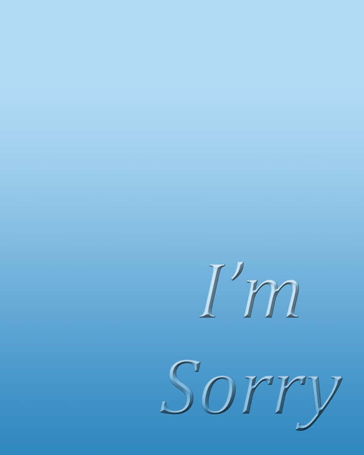 Apology Message Blue Background Wallpaper