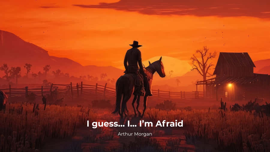 Arthur Morgan Fear Quote Wallpaper