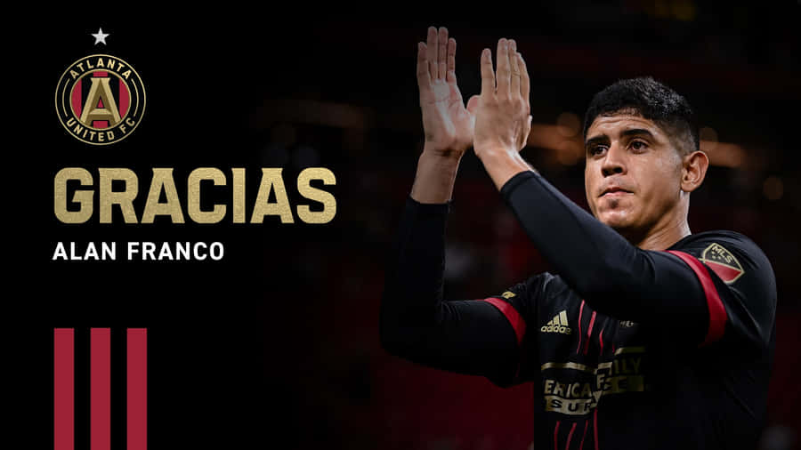 Atlanta United Fc Alan Franco Transfer Poster Wallpaper