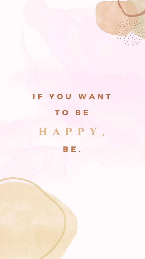 Be Happy Motivational Mobile Wallpaper