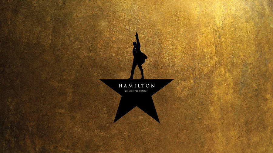 Be Part Of Something Special. Join Us For Hamilton, The Hit Musical. Wallpaper