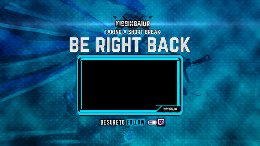 Be Right Back Blue Wallpaper