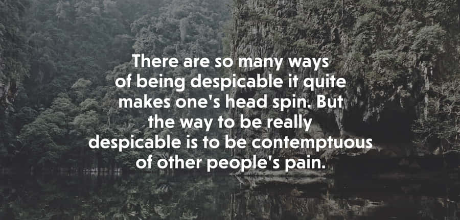 Being Contemptuous Quote Wallpaper