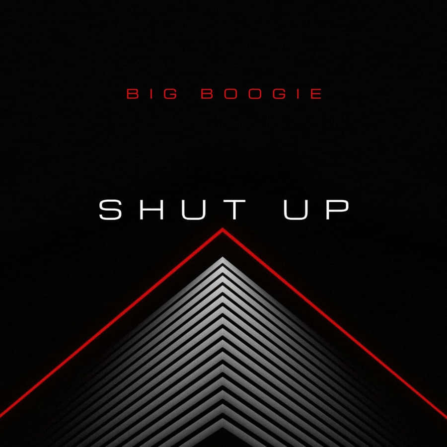 Big Boogie Shut Up Album Cover Wallpaper