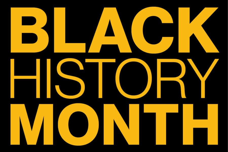 Black History Month Bold Lettering Wallpaper