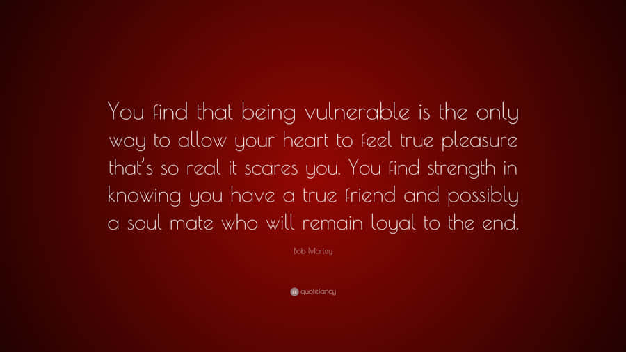 Bob Marley Vulnerable Quote Wallpaper