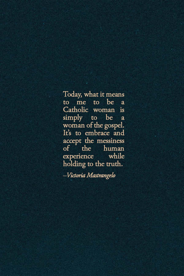 Catholic Woman Embracing Gospel Quote Wallpaper