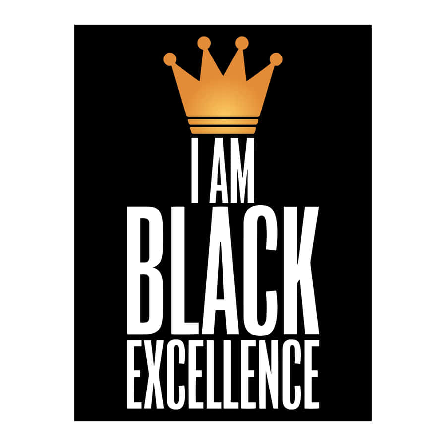 Celebrating Black Excellence Wallpaper