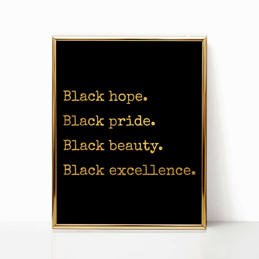 Celebrating Black Excellence Wallpaper