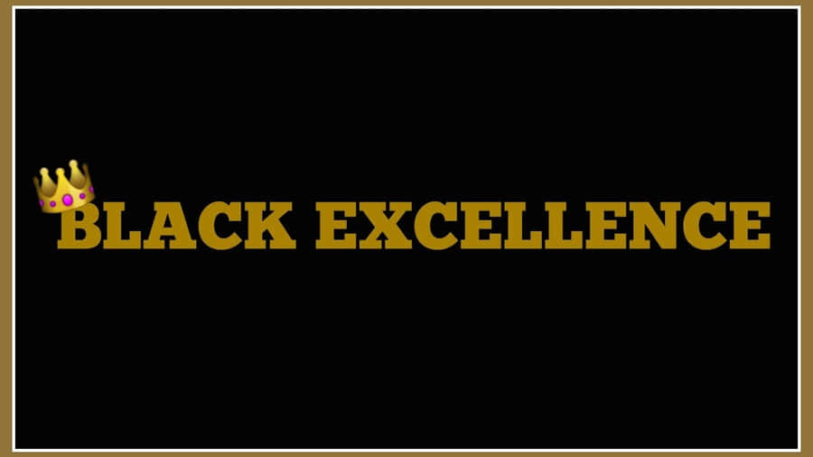 Celebrating Black Excellence Wallpaper