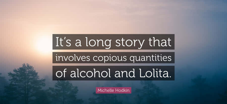 Copious Quantities Michelle Hodkin Quote Wallpaper