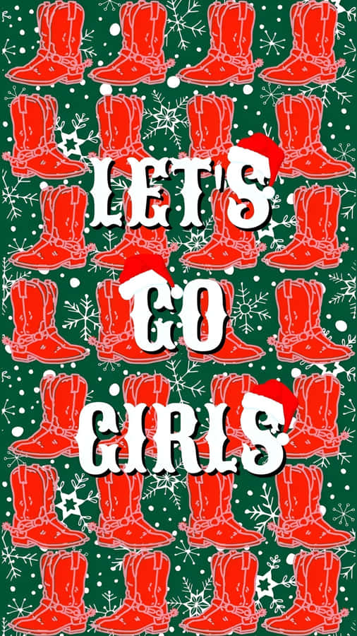 Cowgirl Christmas Lets Go Girls Wallpaper