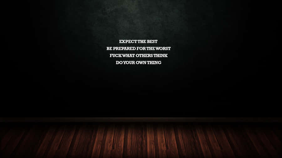 Dark Motivational Expectations Wallpaper