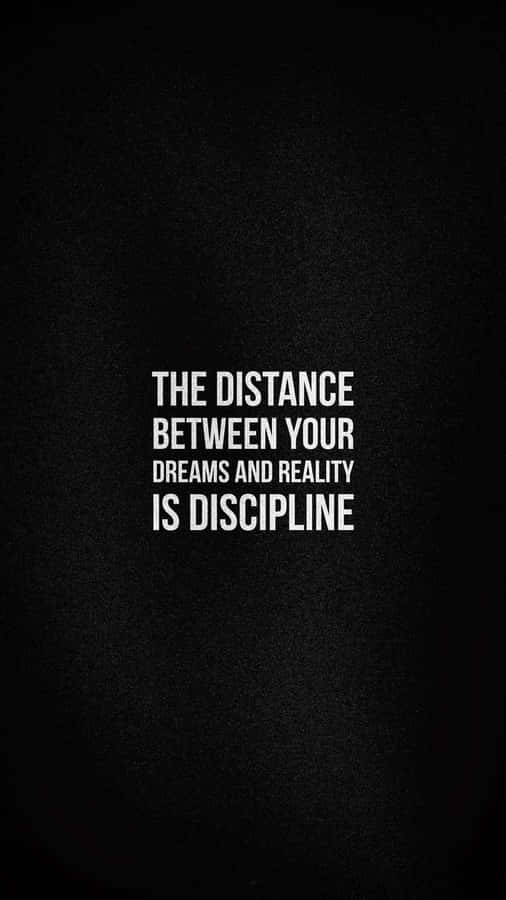 Discipline Dreams Reality Quote Wallpaper