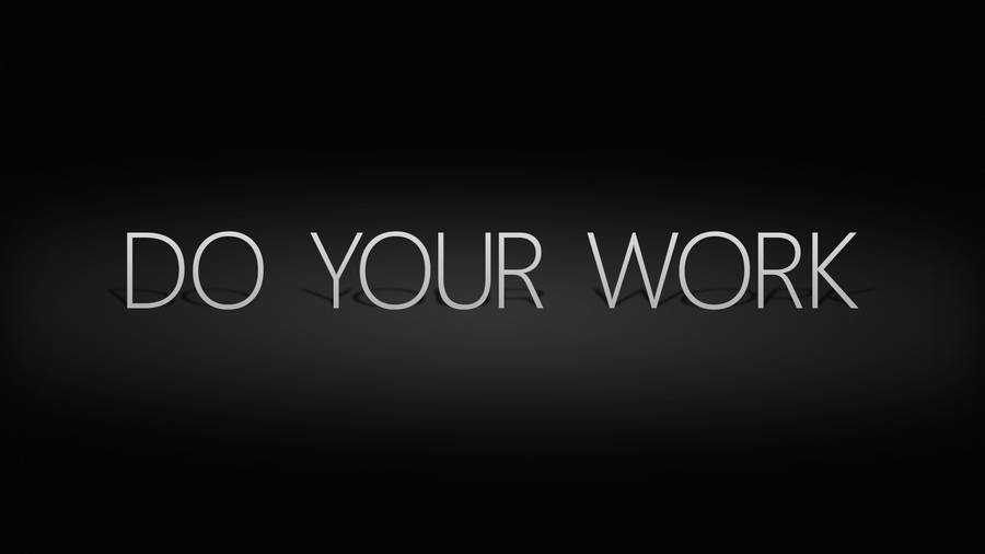 Do Your Work Inspirational Desktop Wallpaper