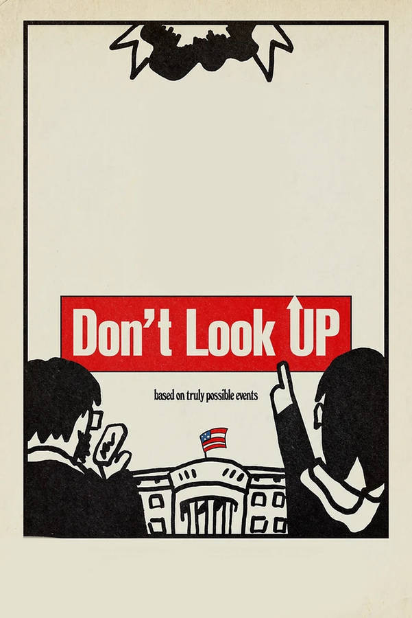 Don't Look Up Movie Artwork - A Moment Frozen In Time Wallpaper