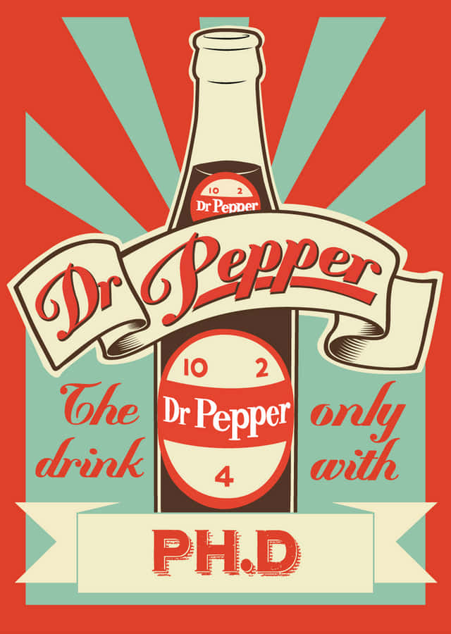 Dr Pepper's Only Phd Wallpaper
