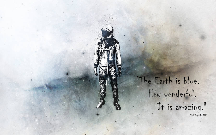 Earth Is Blue Quote Wallpaper