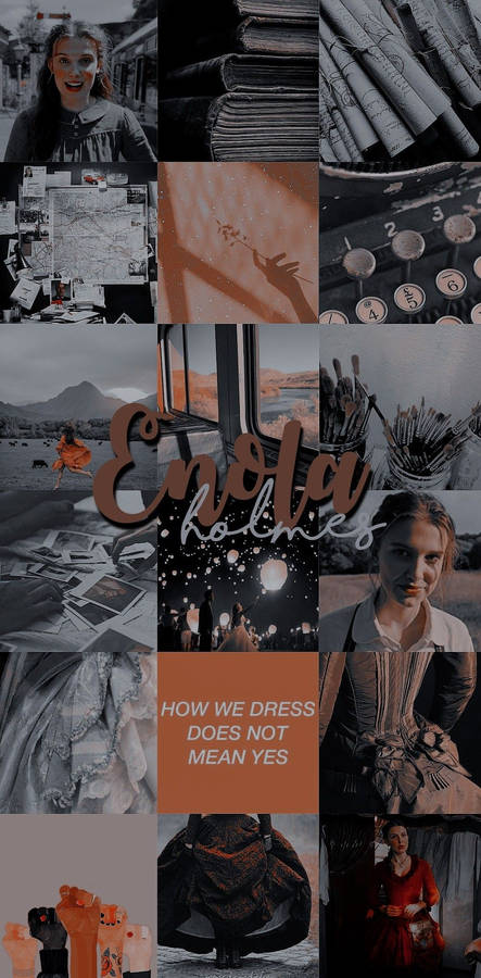 Enola Holmes How We Dress Collage Wallpaper