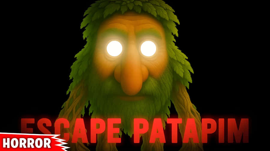 Escape Patapim Horror Wallpaper