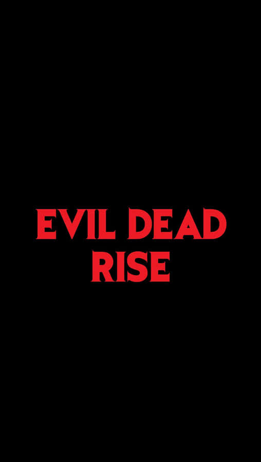 Evil Dead Rise Movie Title Wallpaper