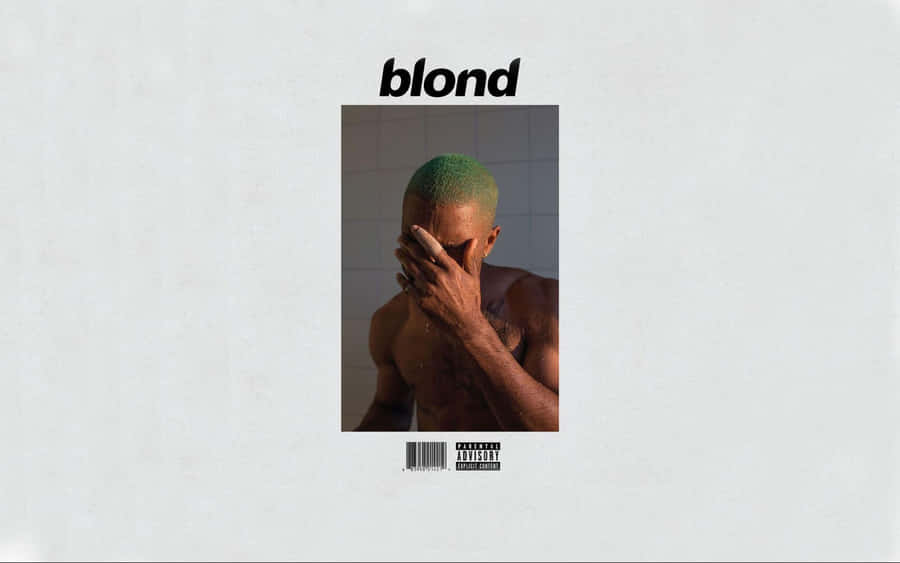 Explicit Frank Ocean Blond Album Wallpaper
