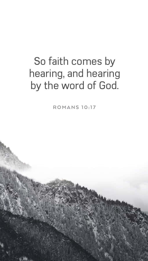 Faith Comes By Hearing Romans1017 Wallpaper