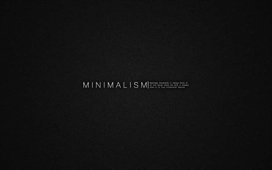 Fundamentals Of Minimalism Wallpaper
