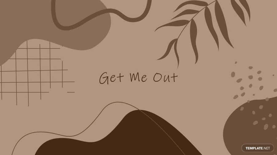 Get Me Out - Abstract Background Wallpaper