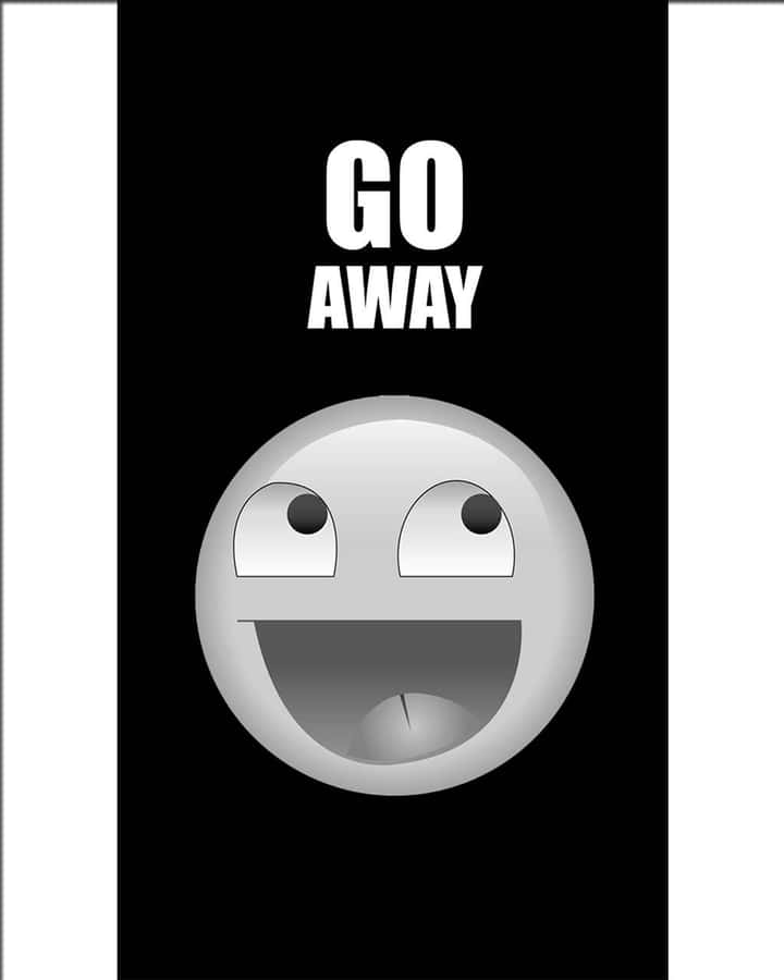 Go Away Wallpaper