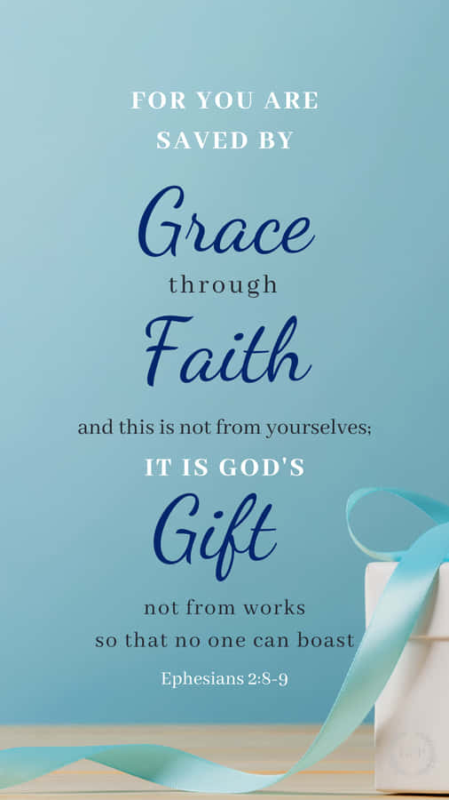 Grace Faith Gift Bible Verse Ephesians Wallpaper