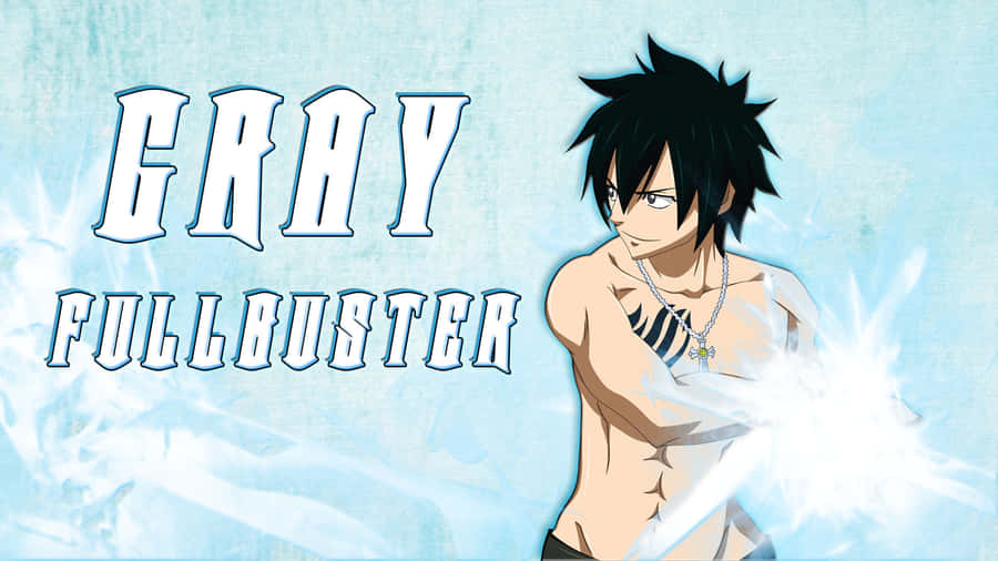 Gray Fullbuster: Chilling Power Unleashed Wallpaper