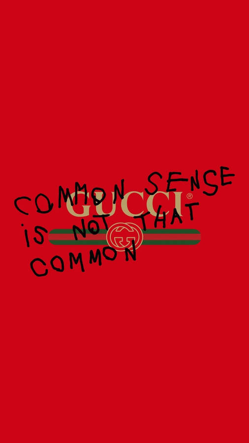 Gucci Common Sense Graphic Wallpaper