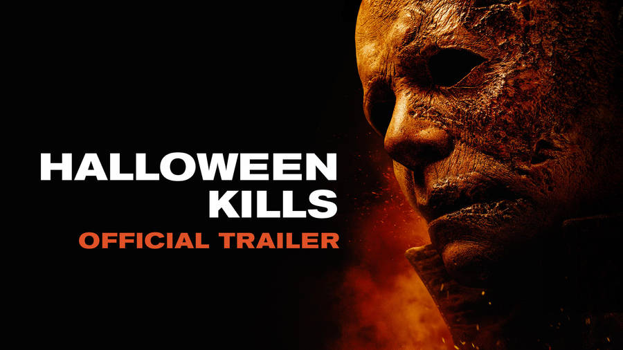Halloween Kills Official Trailer Cover Wallpaper