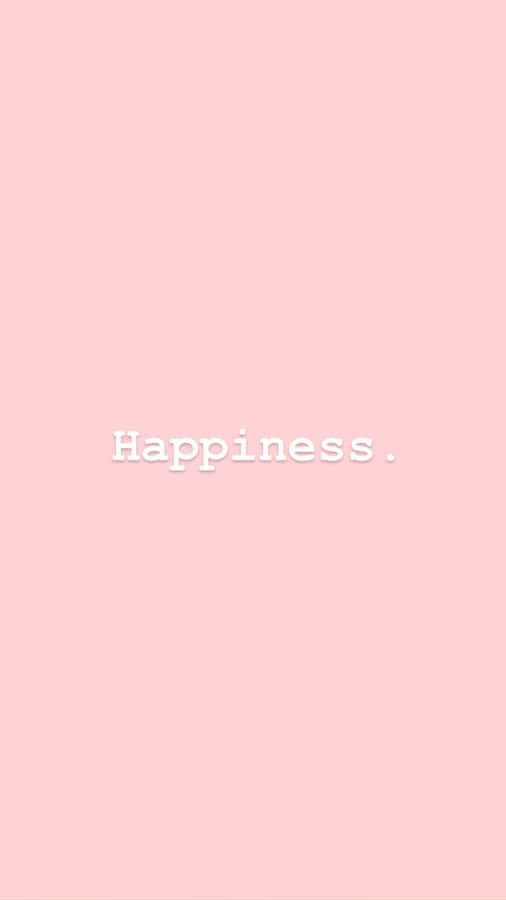 Happiness Pink Backdrop Wallpaper