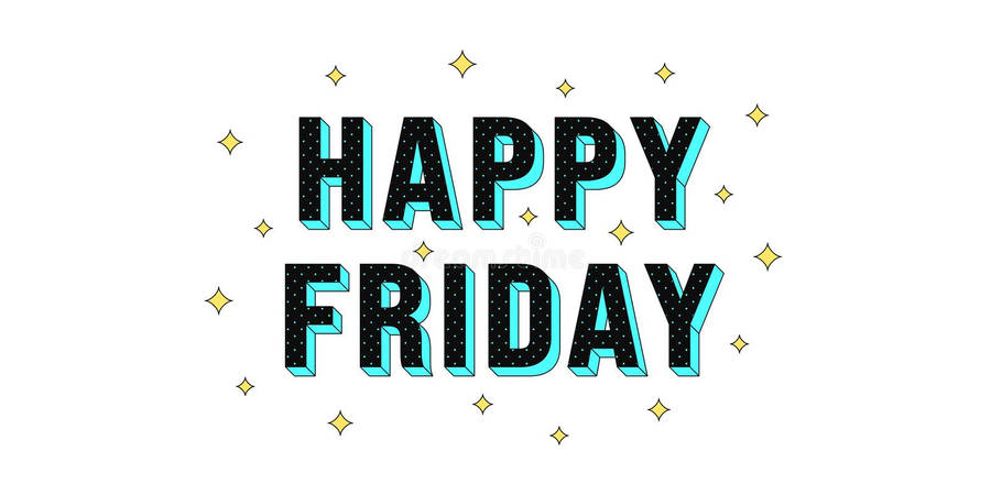 Happy Friday Sparkles Wallpaper