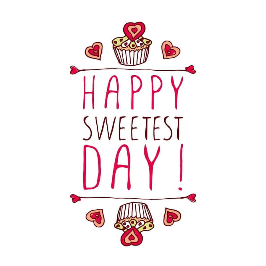 Happy Sweetest Day Celebration Wallpaper