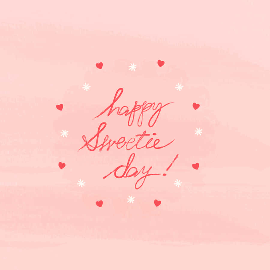 Happy Sweetie Day Greeting Wallpaper