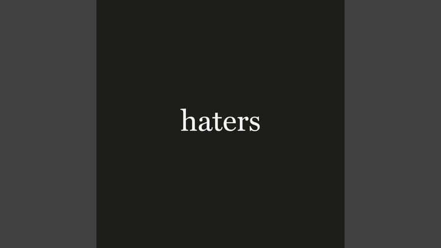 Haters Motivation Power Wallpaper