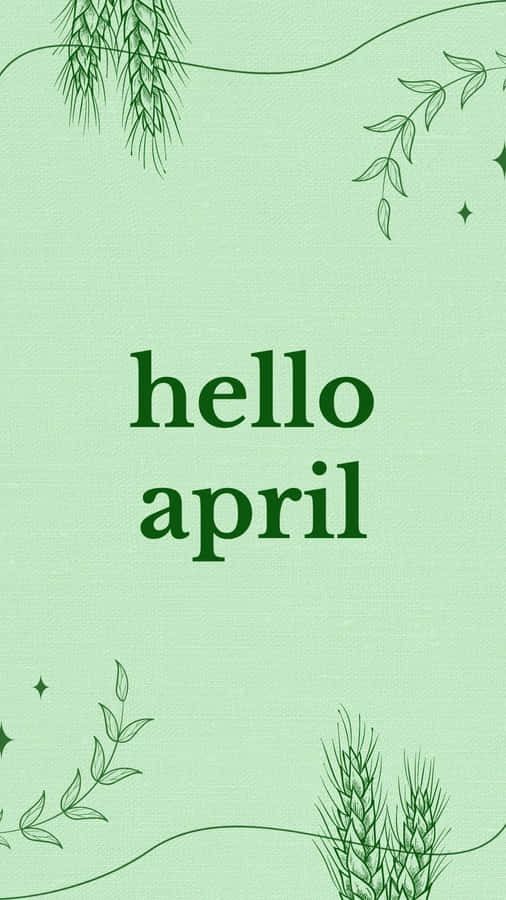 Hello April Green Background Wallpaper