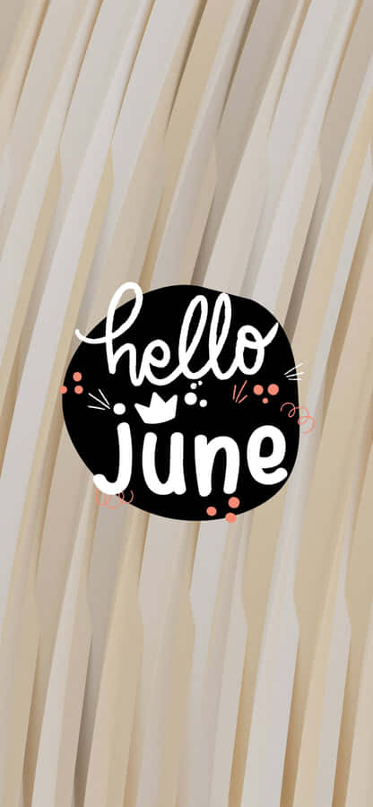 Hello June Beige Background Art Wallpaper
