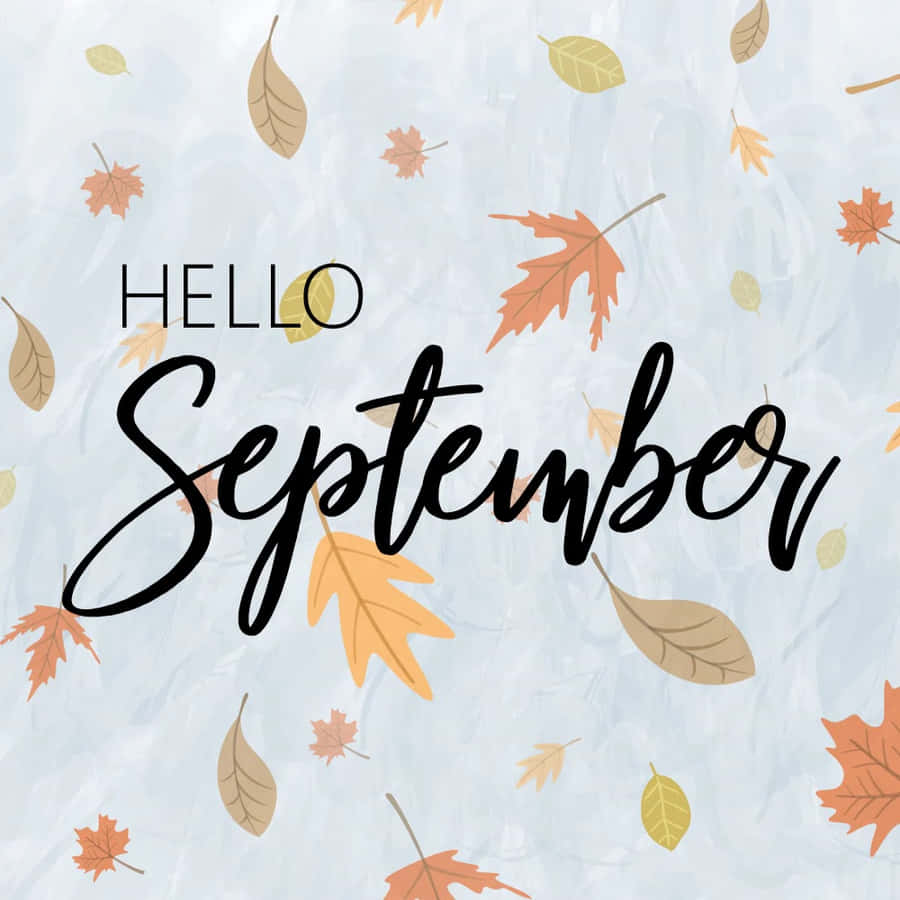 Hello September Autumn Leaves Wallpaper