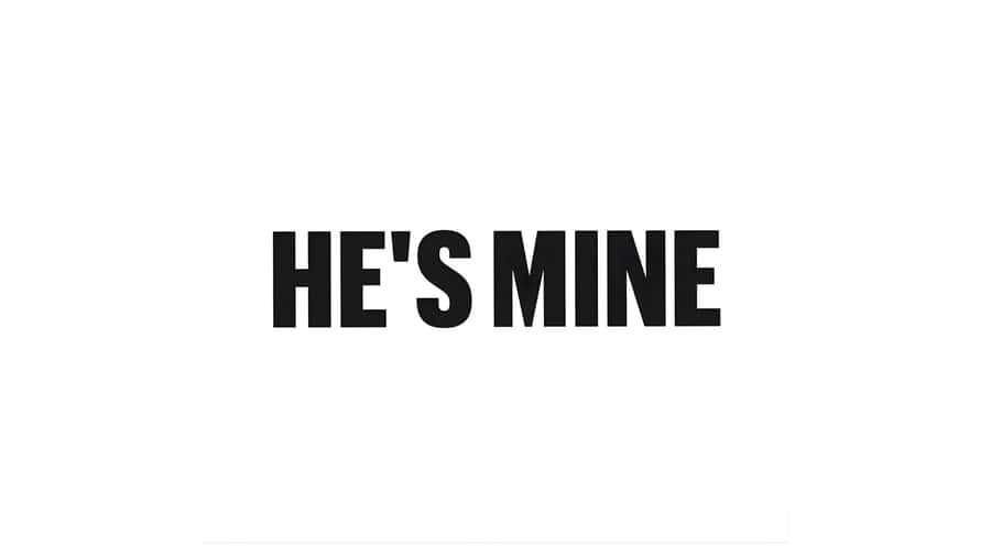 Hes Mine Relationship Quote Wallpaper
