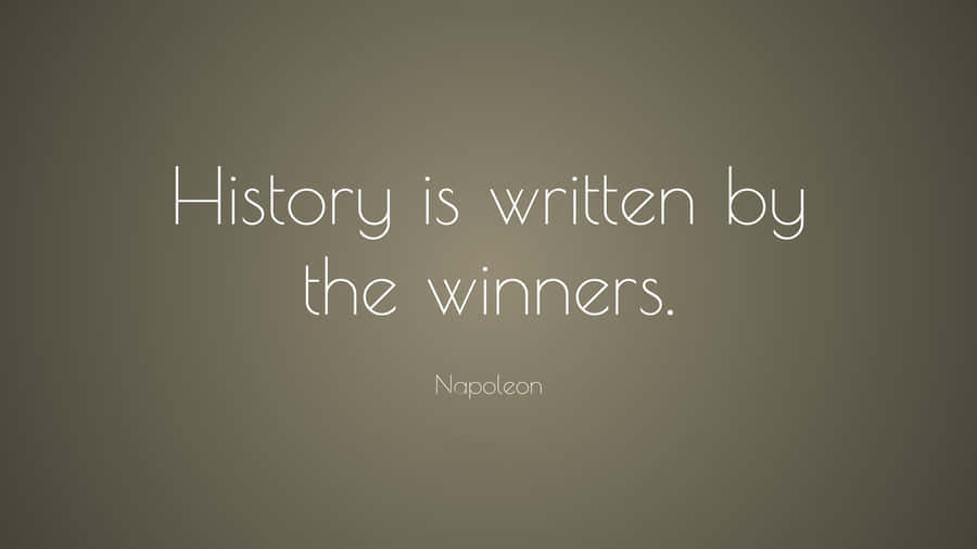 History Writtenby Winners Quote Wallpaper
